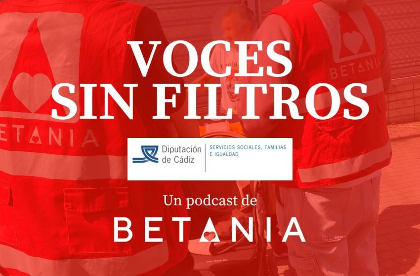  Betania estrena ‘Voces sin Filtro’, un podcast de historias de vida